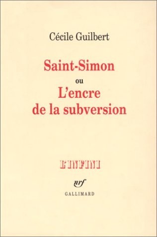 Saint-Simon ou L'encre de la subversion