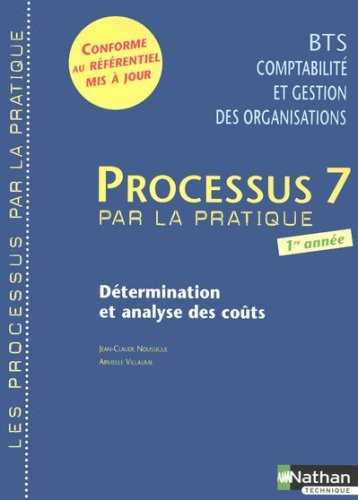 Processus 7 - Détermination et analyse des coûts - BTS CGO 1re année