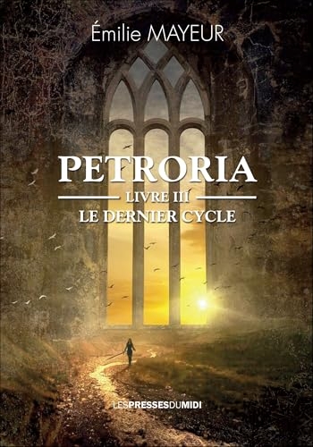 Petroria Livre III : Le dernier cycle