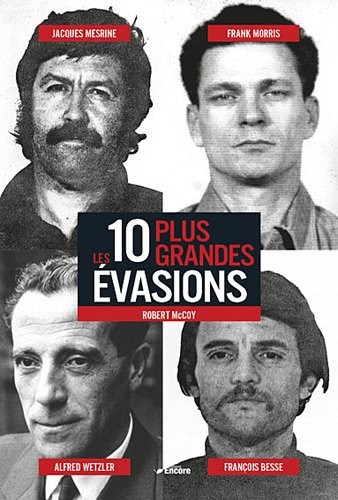 Les 10 plus grandes évasions de prison