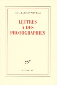 Lettres à des photographies