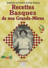 Recettes Basques de Nos Grands-Mères