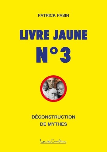 Livre Jaune n°3 - Déconstruction de mythes