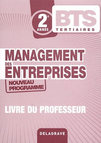Management des entreprises BTS 2e année : Livre du professeur