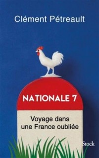 Nationale 7: Voyage dans une France oubliée