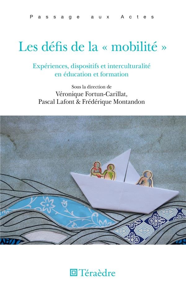 Les défis de la mobilité: Expériences, dispositifs et interculturalité en éducation et formation