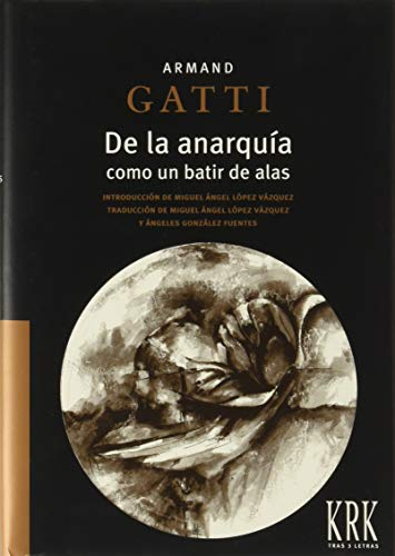 De la anarquia como un batir de alas