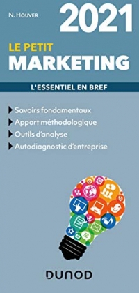 Le petit Marketing 2021 - L'essentiel en bref: L'essentiel en bref (2021)