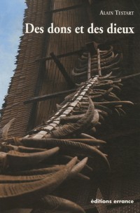 Des dons et des dieux : Anthropologie religieuse et sociologie comparative