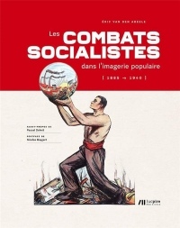 Les combats socialistes dans l'imagerie ppulaire (1805-1940)