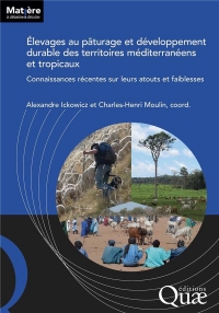 Élevages au pâturage et développement durable des territoires méditerranéens et tropicaux: Connaissances récentes sur leurs atouts et faiblesses