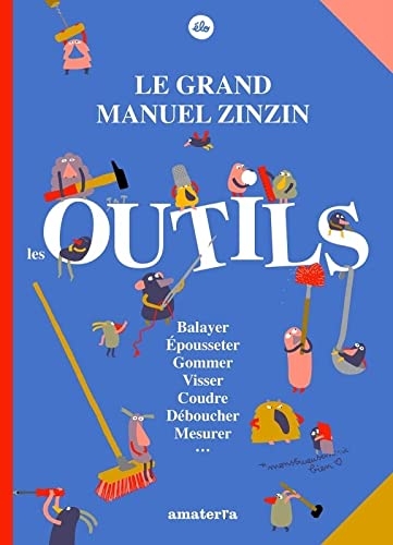 Le grand manuel zinzin des outils