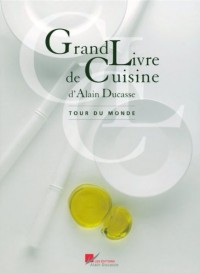 LE GRAND LIVRE DE CUISINE TOUR DU MONDE - PETIT RE