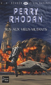 Sus aux vieux mutants - Perry Rhodan (11)