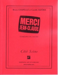 Merci Jean-Claude : Comédie en 2 actes