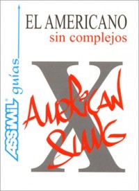 El Americano sin complejos (en espagnol)