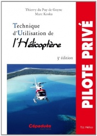 Technique d'utilisation de l'hélicoptère 3e édition