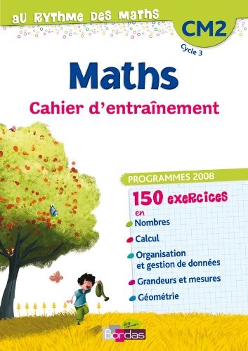 Au rythme des maths CM2 • Cahier d'exercices