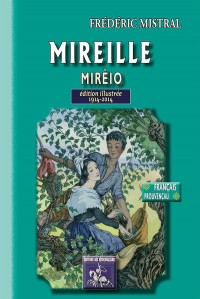 Mireille / Mireio (édition illustrée) 1914-2014