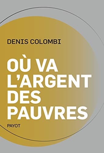 Où va l'argent des pauvres: Fantasmes politiques, réalités sociologiques