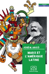 Marx et l'Amerique Latine