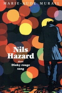 Nils Hazard dans Dinky rouge sang