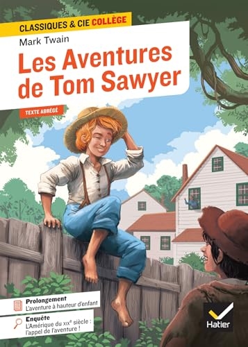 Les Aventures de Tom Sawyer: avec une enquête « L'Amérique du XIXe siècle : l'appel de l'aventure »