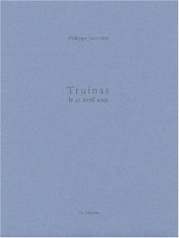 Truinas: Le 21 Avril 2001