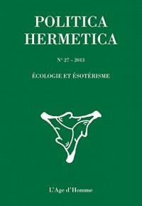 Politica Hermetica 27 - Écologie et ésotérisme