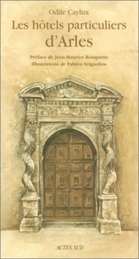 Les Hôtels particuliers d'Arles