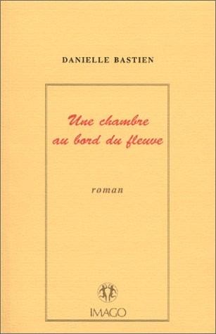 Une chambre au bord du fleuve