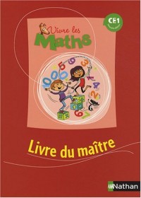 Vivre les Maths CE1 : Livre du maître