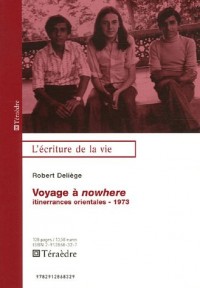 Voyage à nowhere : Itinerrances orientales 1973