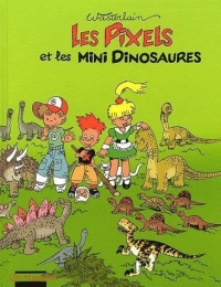 Les Pixels, Tome 3 : Les Pixels et les mini dinosaures