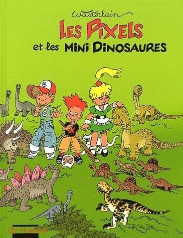 Les Pixels, Tome 3 : Les Pixels et les mini dinosaures