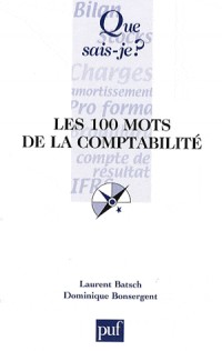 Les 100 mots de la comptabilité