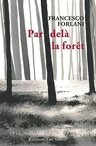 Par-delà la forêt : Mon éducation nationale