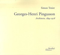 Georges-Henri Pingusson : Architecte (1894-1978) La poétique pour doctrine