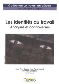 Les identités au travail - Analyses et controverses