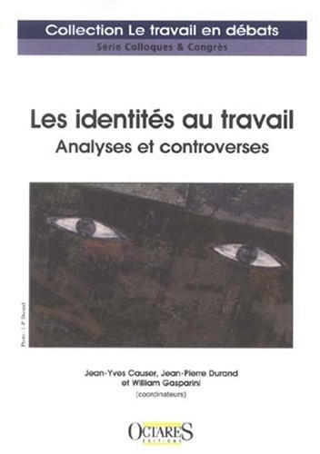 Les identités au travail - Analyses et controverses