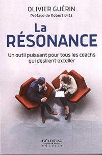 La résonance - Un outil puissant pour tous les coachs qui désirent exceller