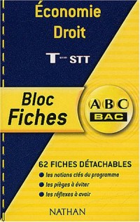 ABC Bac - Bloc Fiches : Économie - Droit, terminale STT
