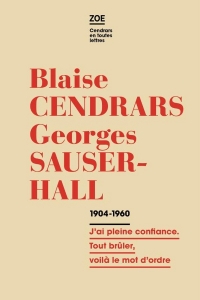 Correspondance 1914-1960: J'ai pleine confiance. Tout brûler, voilà le mot d'ordre