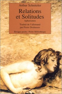 RELATIONS ET SOLITUDES. Aphorismes