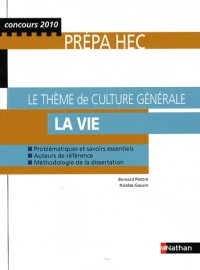 Le Thème de culture générale : La vie (Concours 2010) - Prépa HEC