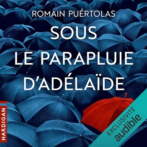 Sous le parapluie d'Adélaïde