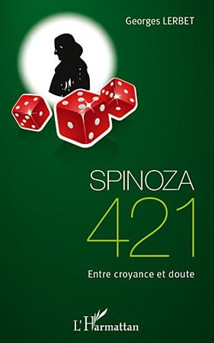 Spinoza 421 Entre Croyance et Doute
