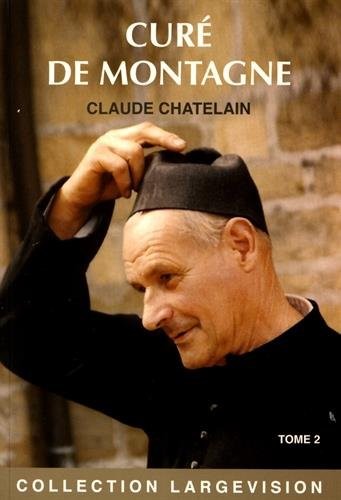Curé de montagne : Tome 2