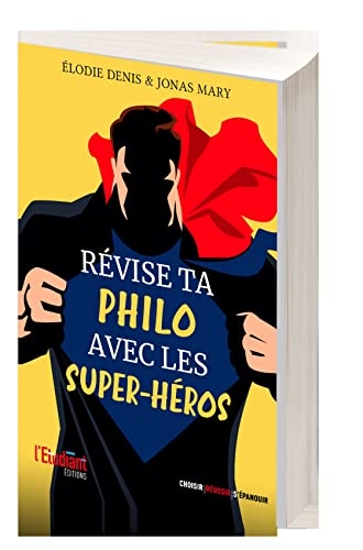 Révise ta philo avec les super-héros !