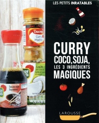 Curry, coco, soja les 3 ingrédients magiques